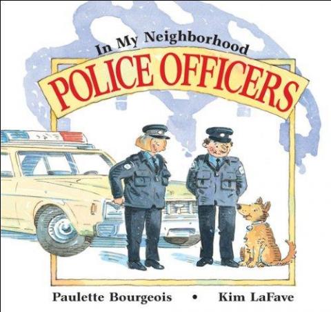 Police Officers: In My Neighborhood