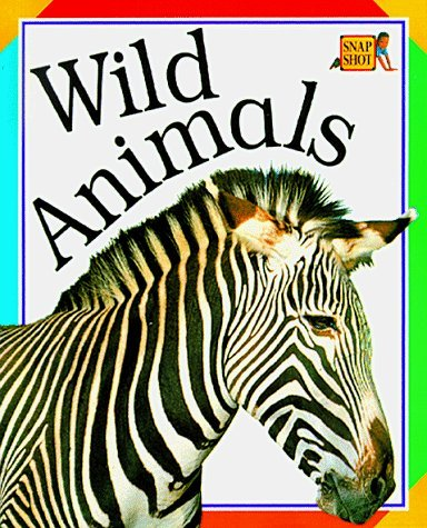 Wild Animals- Snap Shot