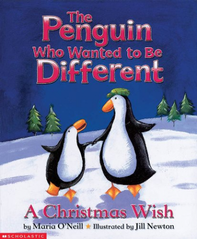 The Penguin Who Wanted to be Different: A Christmas Wish 