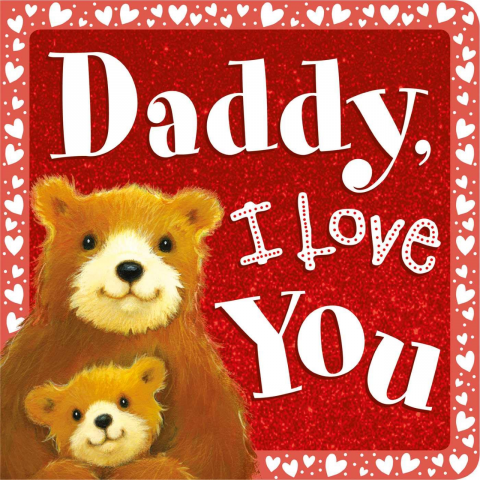 Daddy, I Love You 