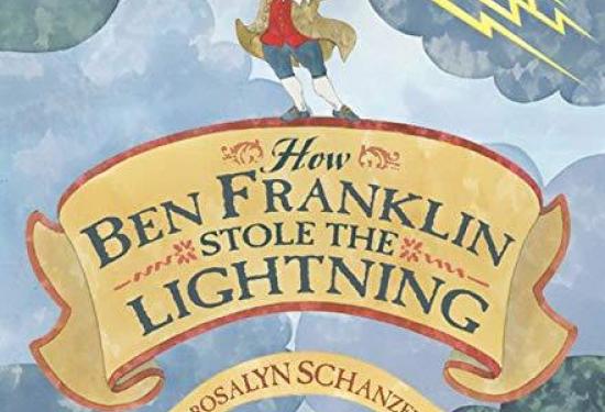 How Ben Franklin Stole the Lightning