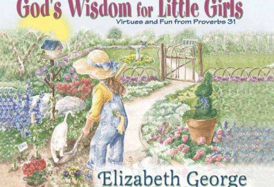 God’s Wisdom for Little Girls