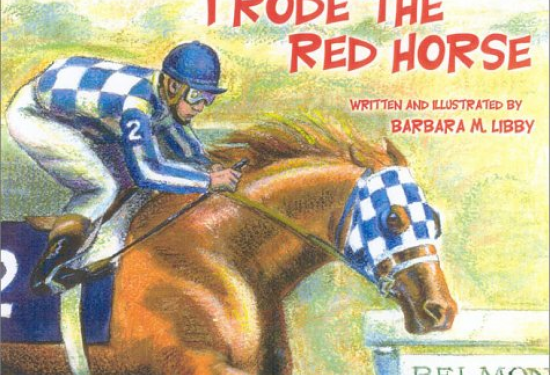 I Rode the Red Racehorse- Secretariat's Belmont Race 