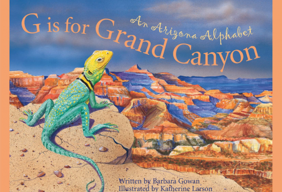 G is for Grand Canyon: An Arizona Alphabet 