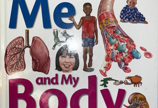 The cover of the book, big text reads "Me and My Body", with people and different organs scattered across the cover